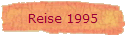 Reise 1995